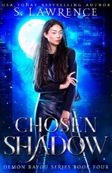 Chosen Shadow (Demon Bayou Series Book 4)