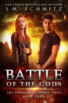 Battle of the Gods (The Unbreakable Sword Series Book 4) Battle of the Gods (The Unbreakable Sword Series Book 4)