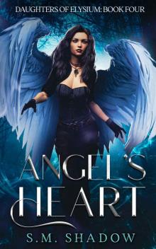 Angel's Heart: Daughters of Elysium Book Four
