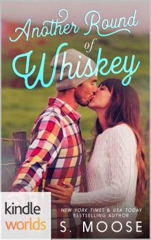 Wanted: Another Round of Whiskey (Kindle Worlds Novella) Wanted: Another Round of Whiskey (Kindle Worlds Novella)