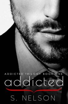Addicted (Addicted Trilogy Book 1) Addicted (Addicted Trilogy Book 1)