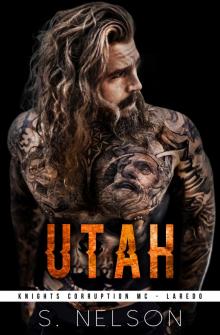 Utah (Knights Corruption MC Series - Laredo Book 4) Utah (Knights Corruption MC Series - Laredo Book 4)