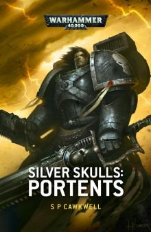 Silver Skulls: Portents Silver Skulls: Portents