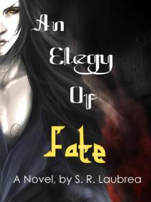 An Elegy of Fate