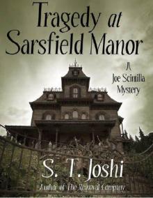 Tragedy at Sarsfield Manor Tragedy at Sarsfield Manor