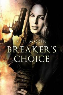 Breaker's Choice (Special Agents, Assassins, and Breakers Book 2) Breaker's Choice (Special Agents, Assassins, and Breakers Book 2)