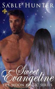Sweet Evangeline (Moon Magic Book 2) Sweet Evangeline (Moon Magic Book 2)
