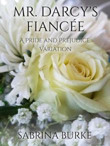 Mr Darcy's Fiancée