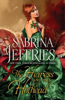 The Heiress and the Hothead The Heiress and the Hothead
