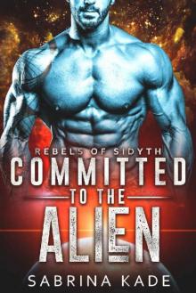 Committed to the Alien Committed to the Alien