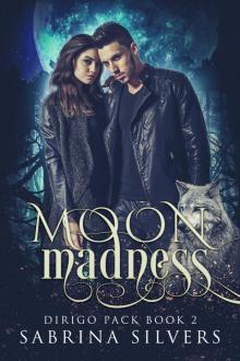 Moon Madness: Dirigo Pack Book 2 Moon Madness: Dirigo Pack Book 2