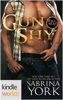 Hell Yeah!: Gun Shy (Kindle Worlds Novella) Hell Yeah!: Gun Shy (Kindle Worlds Novella)