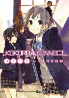 Kokoro Connect Volume 1: Hito Random Kokoro Connect Volume 1: Hito Random