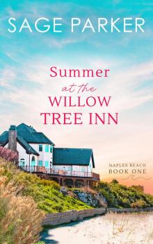 Summer at the Willow Tree Inn (Naples Beach Book 1) Summer at the Willow Tree Inn (Naples Beach Book 1)