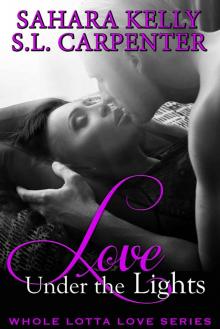 Love under the Lights (Whole Lotta Love) Love under the Lights (Whole Lotta Love)