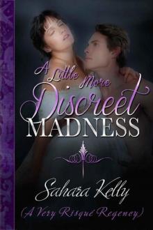 A Little More Discreet Madness: A Risqué Regency Romance