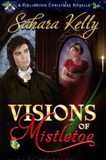 Visions of Mistletoe: A Ridlington Christmas Novella Visions of Mistletoe: A Ridlington Christmas Novella
