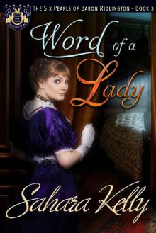 Word of a Lady: A Risqué Regency Romance (The Six Pearls of Baron Ridlington Book 3)