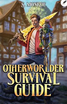 Otherworlder Survival Guide: An Isekai LitRPG