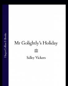 Mr Golightly's Holiday Mr Golightly's Holiday
