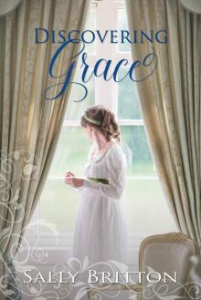 Discovering Grace: A Regency Romance (Inglewood Book 2) Discovering Grace: A Regency Romance (Inglewood Book 2)