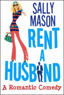 Rent A Husband: a Romantic Comedy