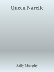Queen Narelle Queen Narelle