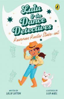 Lulu and the Dance Detectives #4 Lulu and the Dance Detectives #4