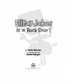 EllRay Jakes is a Rock Star! EllRay Jakes is a Rock Star!