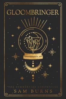 Gloombringer (The Summertide Chronicles Book 1)