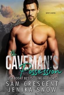 The Caveman’s Possession: Cavemen, 2 The Caveman’s Possession: Cavemen, 2
