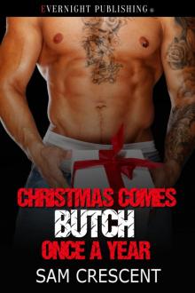 Christmas Comes Butch Once a Year Christmas Comes Butch Once a Year