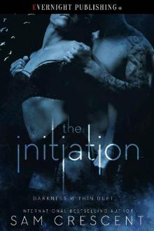 The Initiation (Darkness Within Duet Book 1) The Initiation (Darkness Within Duet Book 1)