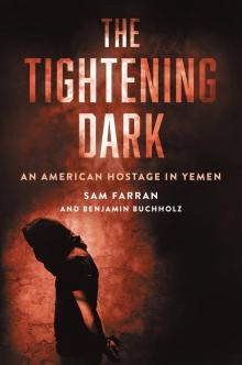 The Tightening Dark The Tightening Dark