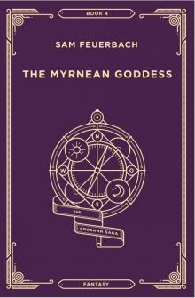 The Myrnean Goddess: The Krosann Saga