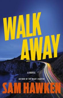 Walk Away Walk Away