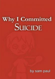 Why I Committed Suicide