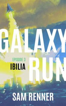 Galaxy Run: Ibilia Galaxy Run: Ibilia