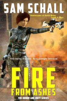 Fire from Ashes (Honor & Duty Book 4)