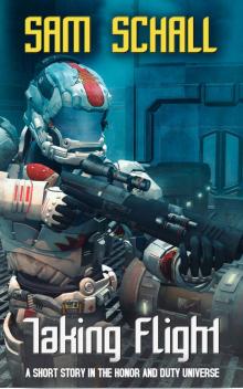 Taking Flight (Honor and Duty)