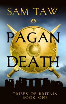 Pagan Death (Tribes of Britain Book 1)