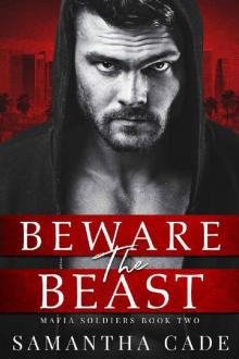 Beware the Beast (Mafia Soldiers Book 2)