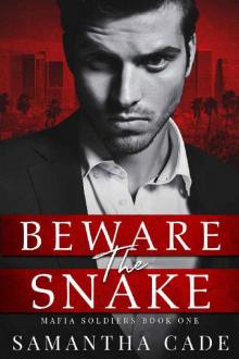 Beware the Snake (Mafia Soldiers Book 1) Beware the Snake (Mafia Soldiers Book 1)