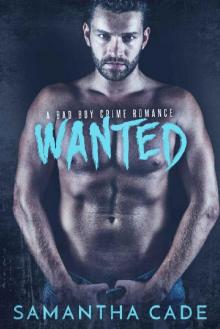 WANTED: A Bad Boy Crime Romance WANTED: A Bad Boy Crime Romance