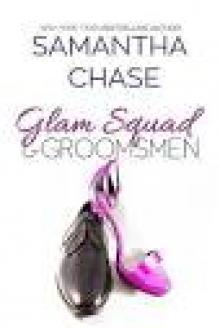 Glam Squad & Groomsmen Glam Squad & Groomsmen