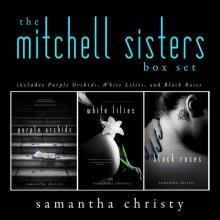 The Mitchell Sisters: A Complete Romance Series (3-Book Box Set) The Mitchell Sisters: A Complete Romance Series (3-Book Box Set)
