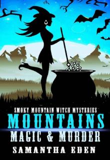 Mountains, Mystery, and Magic Mountains, Mystery, and Magic