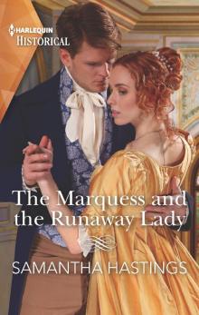 The Marquess and the Runaway Lady The Marquess and the Runaway Lady