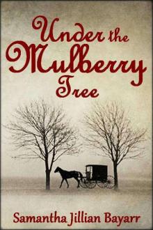 Under the Mulberry Tree: Book Three