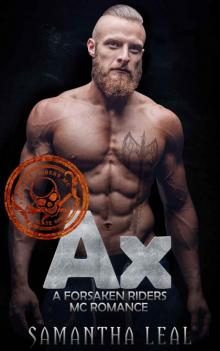 AX (Forsaken Riders MC Romance Book 10)